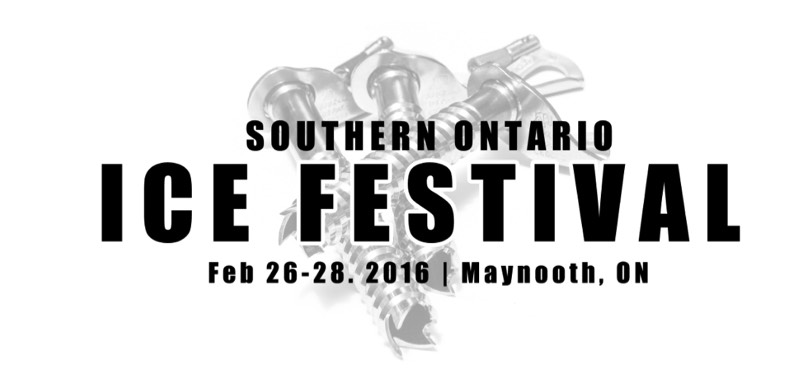 Southern Ontario Ice Festival Feb 26th to 28th in Maynooth/Bancroft, Ontario